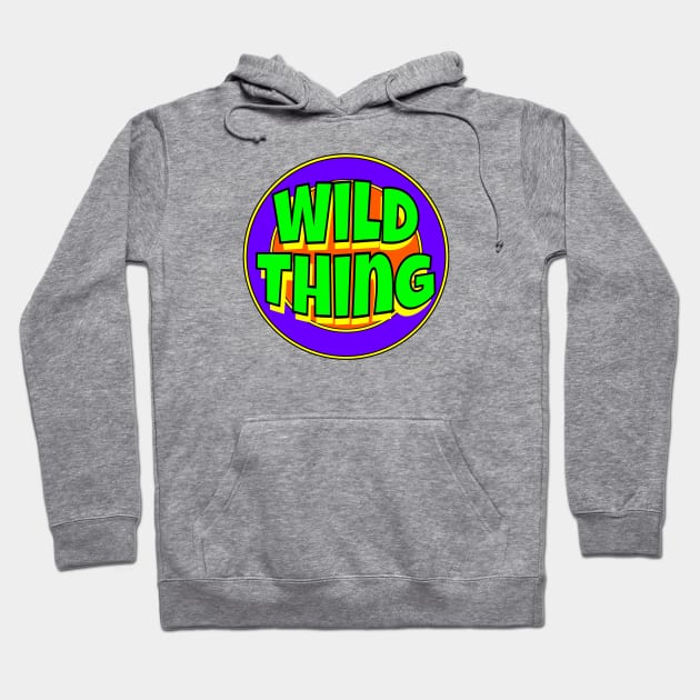 Wild Thing Hoodie by Retro-Matic